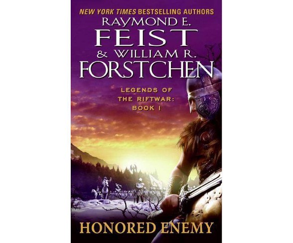 Honored Enemy - (Legends of the Riftwar)by  William R Forstchen (Paperback)