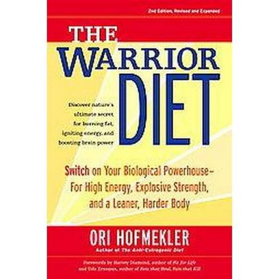  The Warrior Diet - 2nd Edition by  Ori Hofmekler (Paperback) 