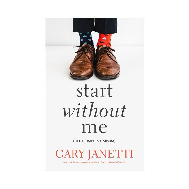 Start Without Me - by Gary Janetti, 1 of 2