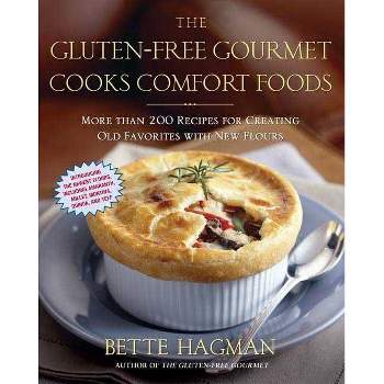 Gluten-Free Gourmet Cooks Comfort Foods - by  Bette Hagman (Paperback)