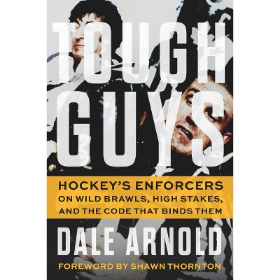 Tough Guys - by Dale Arnold