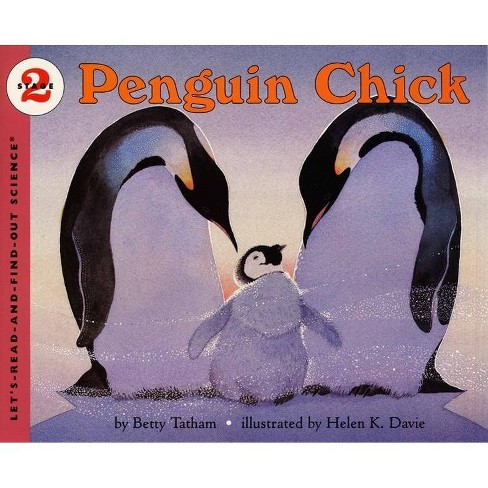 Penguin Chick - (Let's-Read-And-Find-Out Science 2) by  Betty Tatham (Paperback) - image 1 of 1