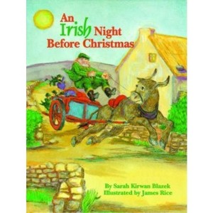 An Irish Night Before Christmas - by  Sarah Blazek (Hardcover) - 1 of 1