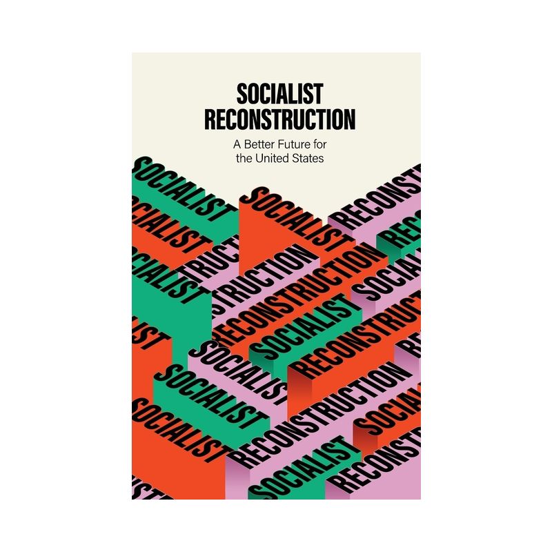 Socialist Reconstruction - by  Party for Socialism and Liberation (Paperback), 1 of 2