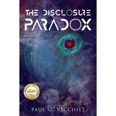 The Disclosure Paradox - by  Paul G Vecchiet (Paperback)
