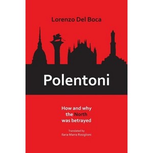 Polentoni - (VIA Folios) by  Lorenzo Del Boca (Paperback) - 1 of 1