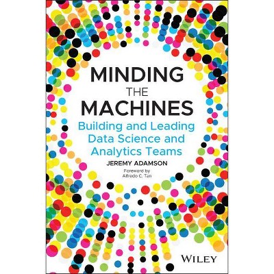 Minding the Machines - by  Jeremy Adamson (Paperback)