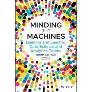 Minding the Machines - by  Jeremy Adamson (Paperback) - 1 of 1