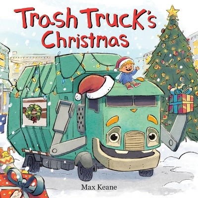 Trash Truck's Christmas - by Max Keane (Board Book)