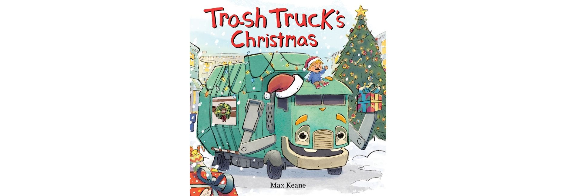 Trash Truck's Christmas - by Max Keane (Board Book)