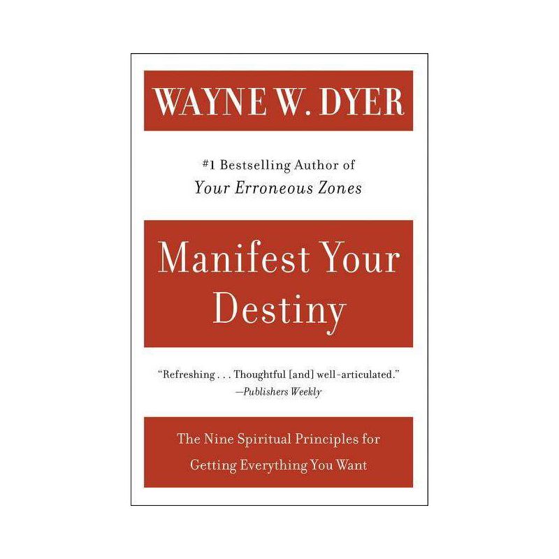 Manifest Your Destiny - by  Wayne W Dyer (Paperback), 1 of 2