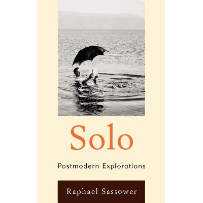 Solo - by  Raphael Sassower (Hardcover)