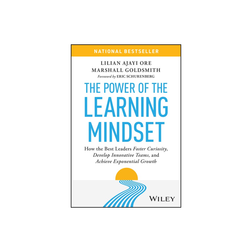 The Power of the Learning Mindset - by Lilian Ajayi Ore & Marshall Goldsmith (Hardcover)