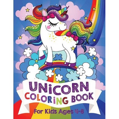 Unicorn Coloring Book For Kids Ages 4-8 (US Edition) - by  Silly Bear (Paperback)