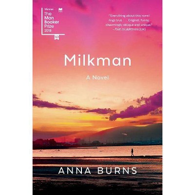 Milkman - by  Anna Burns (Paperback)