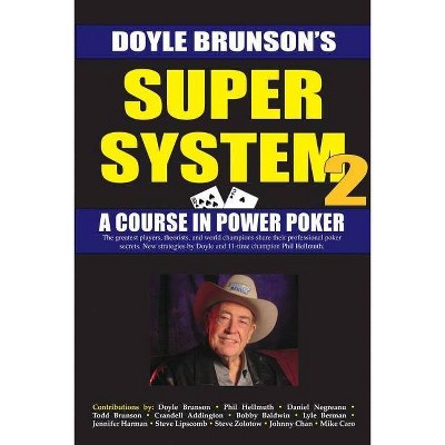 Super System 2 - by  Doyle Brunson (Paperback)