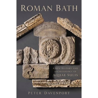 Roman Bath - by  Peter Davenport (Paperback)