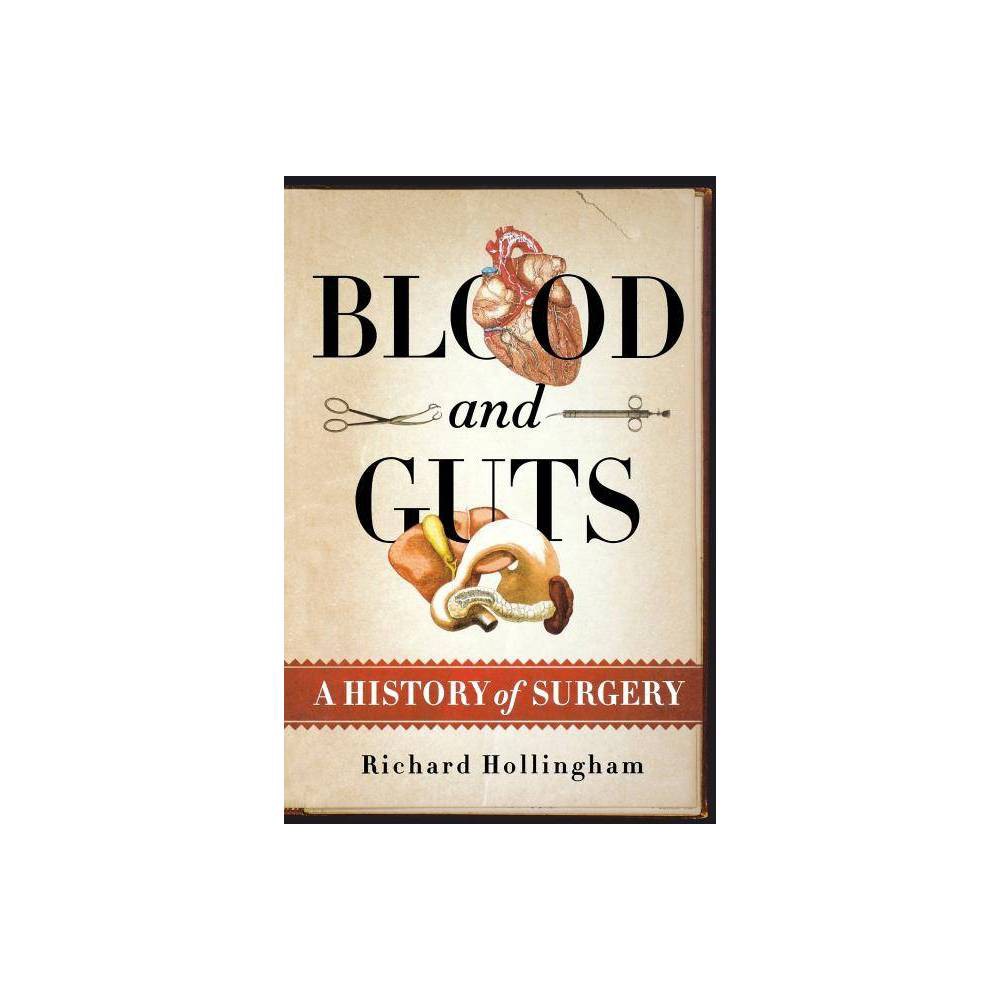 ISBN 9781250057730 product image for Blood and Guts - by Richard Hollingham (Paperback) | upcitemdb.com