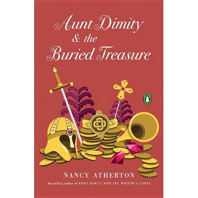 Aunt Dimity and the Buried Treasure - (Aunt Dimity Mystery) by  Nancy Atherton (Paperback)