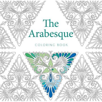 The Arabesque Coloring Book - (Paperback)