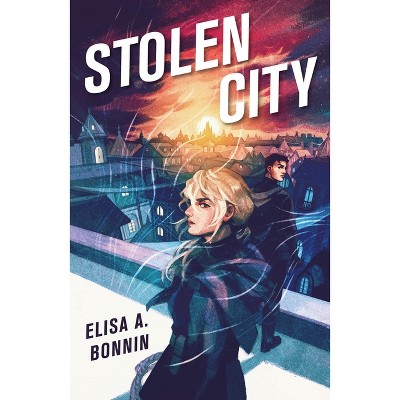 Stolen City - by  Elisa A Bonnin (Paperback)