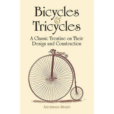 Bicycles & Tricycles - (Dover Transportation) by  Archibald Sharp (Paperback)