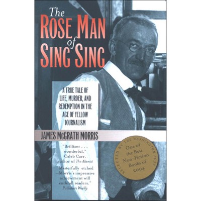 The Rose Man of Sing Sing - (Communications and Media Studies) by  James M Morris (Paperback)