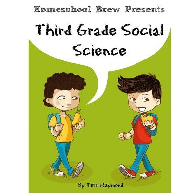Third Grade Social Science - by  Terri Raymond (Paperback)