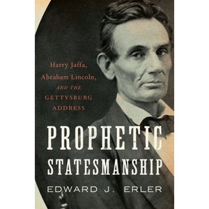 Prophetic Statesmanship - by  Edward J Erler (Hardcover) - 1 of 1
