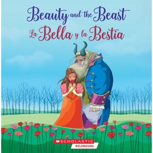 Beauty and the Beast / La Bella Y La Bestia - (Tales to Grow by) (Paperback) - 1 of 1