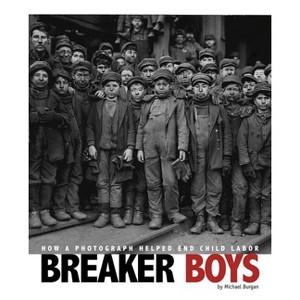 Breaker Boys - (Captured History) by  Michael Burgan (Paperback) - 1 of 1