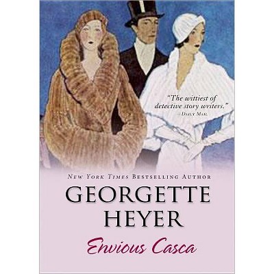 Envious Casca - (Country House Mysteries) by  Georgette Heyer (Paperback)