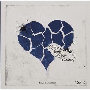 Various Artists - Broken Hearts & Dirty Windows: Songs Of John Prine 2 (Various Artists) - 1 of 1