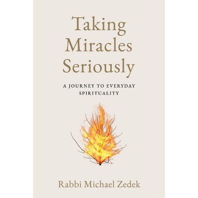 Taking Miracles Seriously - by  Michael Zedek (Paperback)