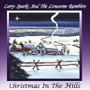 Larry Sparks - Christmas in the Hills (CD) - 1 of 1