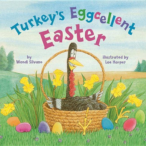 Turkey's Eggcellent Easter - (turkey Trouble) By Wendi Silvano ...