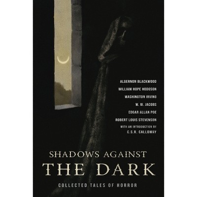 The Turn of the Screw & Shadows Against the Dark - (Double Booked) by  Henry James & Edgar Allan Poe (Paperback)