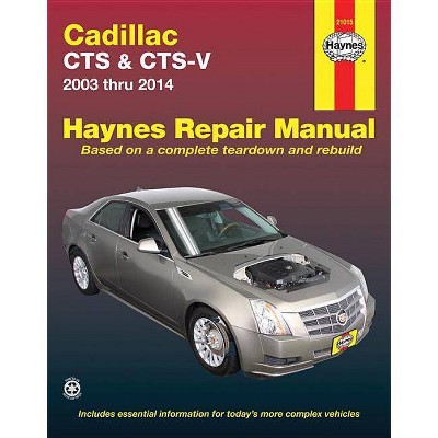  Cadillac Cts & Cts-V 2003-2014 Repair Manual - (Haynes Repair Manual) by  Haynes (Paperback) 