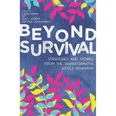 Beyond Survival - Annotated by  Ejeris Dixon & Leah Lakshmi Piepzna-Samarasinha (Paperback)