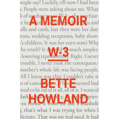 W-3 - by  Bette Howland (Hardcover)