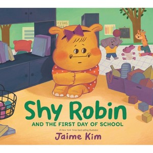 Shy Robin and the First Day of School - by  Jaime Kim (Hardcover) - 1 of 1