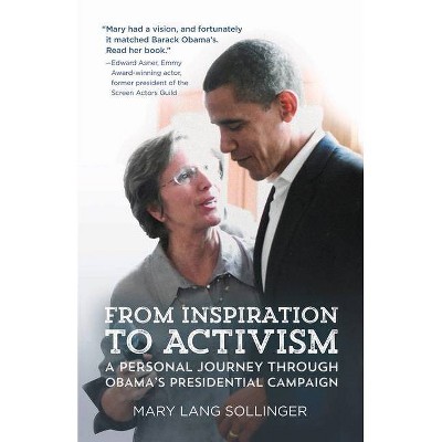 From Inspiration to Activism - by  Mary Lang Sollinger (Paperback)