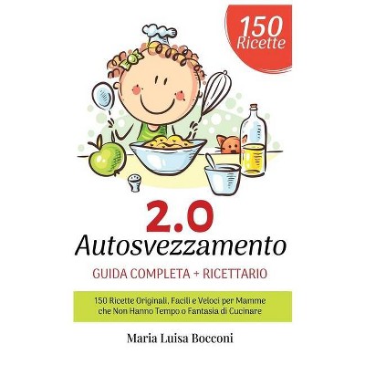 Autosvezzamento 2.0 - by  Maria Luisa Bocconi (Hardcover)