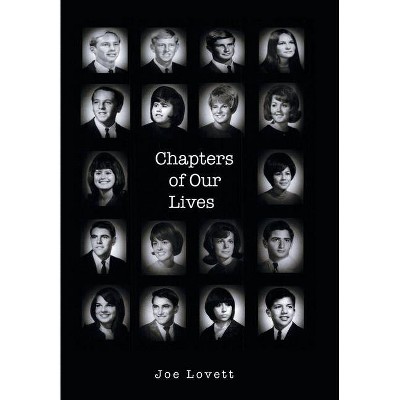 Chapters of Our Lives - by  Joe Lovett (Hardcover)