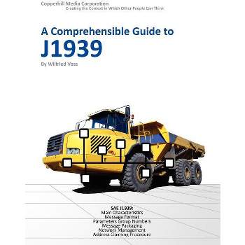 A Comprehensible Guide to J1939 - by  Wilfried Voss (Paperback)