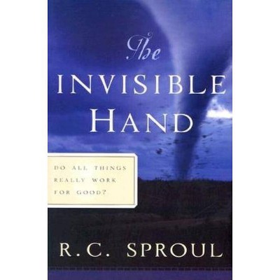 The Invisible Hand - (R. C. Sproul Library) by  R C Sproul (Paperback)