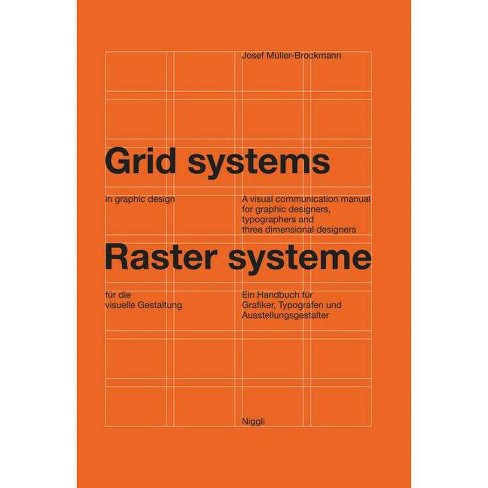 Grid Systems in Graphic Design - 6th Edition by Josef Müller-Brockmann  (Hardcover)