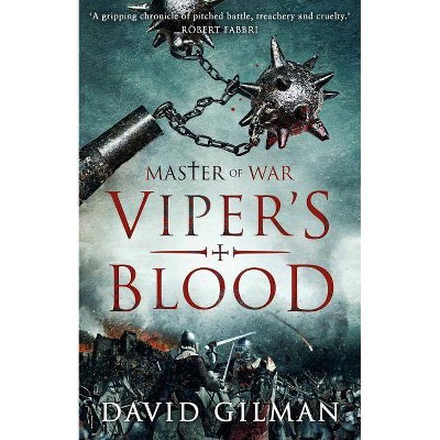 Viper's Blood - (Master of War) by  David Gilman (Paperback)