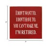 Slickblue Funny Retirement Wood Sign – I Don’t Want To, I’m Retired – Rustic 7x7 Wall Décor, Multiple Color Options - 3 of 3