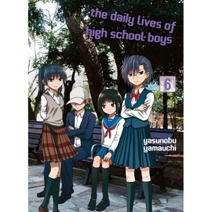 The Daily Lives of High School Boys 6 - by  Yasunobu Yamauchi (Paperback) - 1 of 1